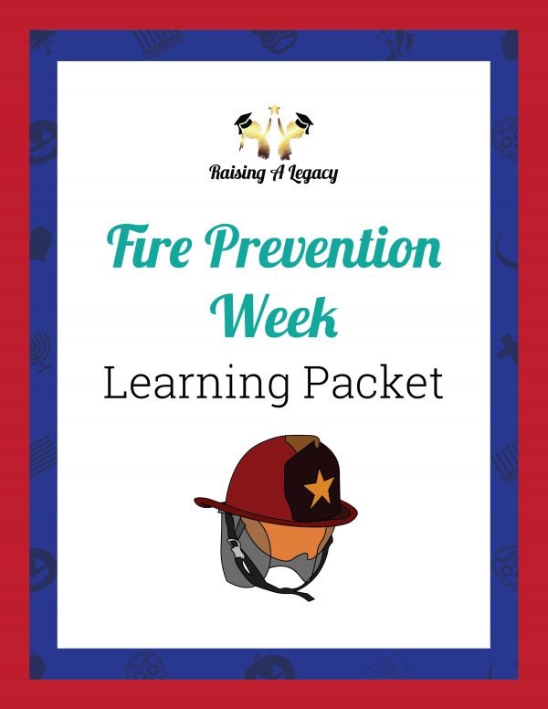 Fire Prevention Week Learning Packet Raising A Legacy